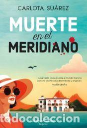 Livres: Muerte en el meridiano - Su&aacute;rez, Carlota