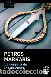 B&uuml;cher: La conjura de los suicidas - M&aacute;rkaris, Petros