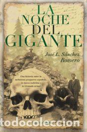 Libri: La noche del gigante - S&aacute;nchez Romero, Jos&eacute; L.