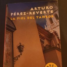 Libros: LA PIEL DEL TAMBOR. ARTURO PÉREZ-REVERTE
