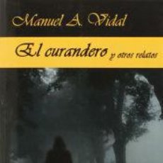 Libros: EL CURANDERO - VIDAL LASO, MANUEL A