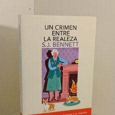 Libros: UN CRIMEN ENTRE LA REALEZA (SU MAJESTAD, LA REINA INVESTIGADORA 3) - S. J. BENNETT