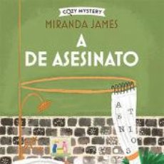Libros: A DE ASESINATO (COZY MYSTERY) - JAMES, MIRANDA