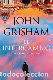 Libros: El intercambio - Grisham, John - Foto 1
