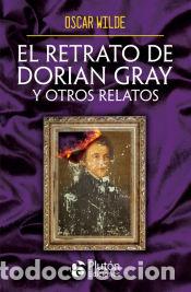 Livres: El retrato de Dorian Gray y otros relatos - Wilde, Oscar