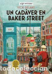 Libri: Un cad&aacute;ver en Baker Street (Cozy Mystery) - Delany, Vicky