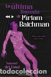 books: La &uacute;ltima llamada de M&iacute;riam Baychman - del Estal, Samuel