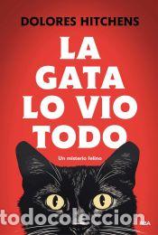Libros: La gata lo vio todo - Hitchens, Dolores