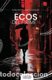 Livres: Ecos del crimen - ANA MARIANELA R&Iacute;OS FARJAT,CHRISTIAN LANDERRETCHE,CHRYSTIAN FERN&Aacute;NDEZ,ELIZABETH