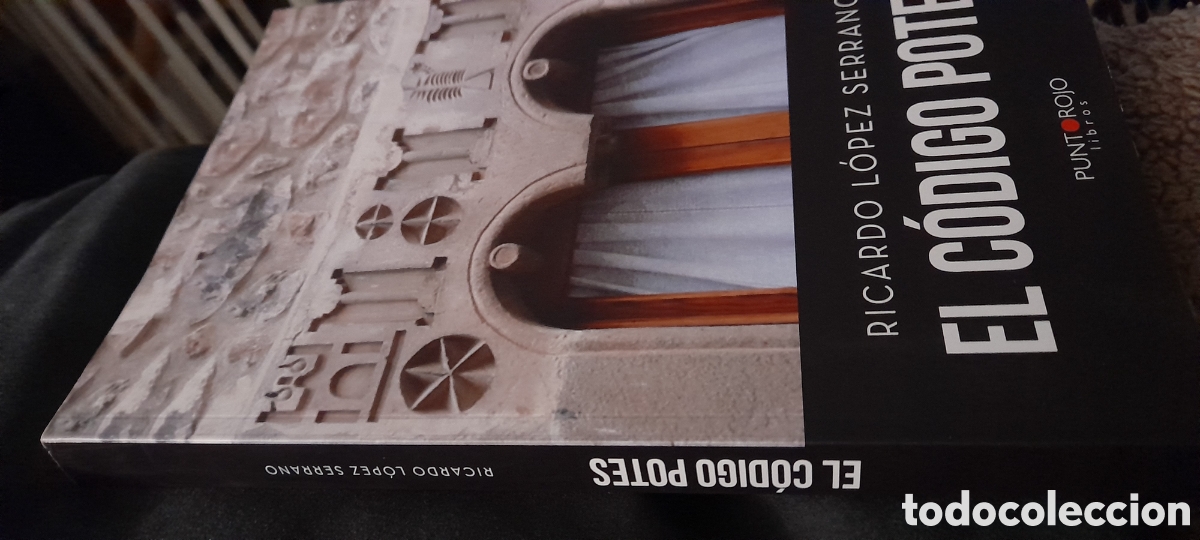 Libros: El c&oacute;digo Potes. Ricardo L&oacute;pez Serrano - Foto 3