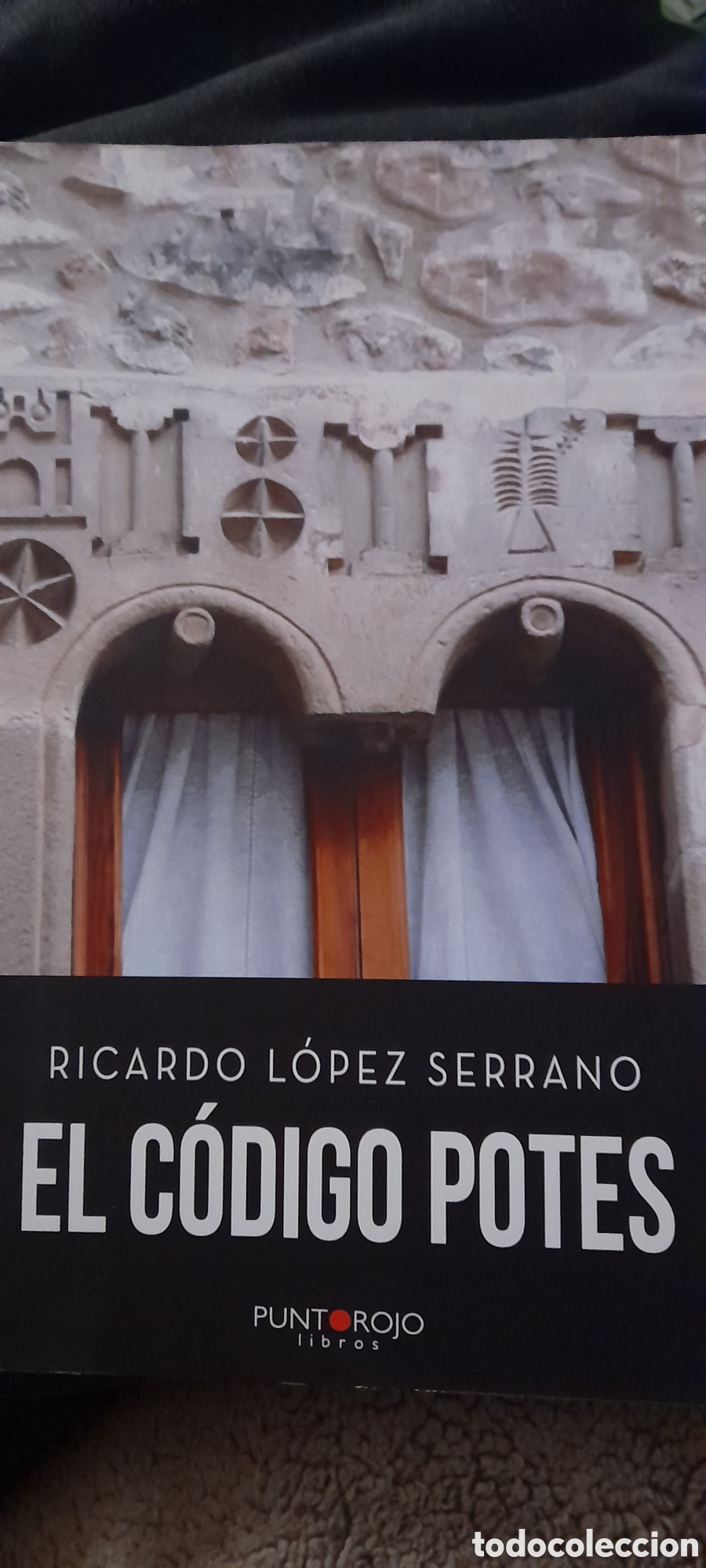 Libros: El c&oacute;digo Potes. Ricardo L&oacute;pez Serrano - Foto 1