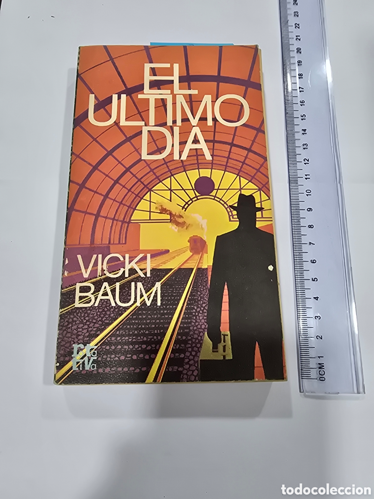 Libros: EL ULTIMO DIA , VICKI BAUM - Foto 1