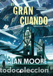 Libros: El gran cuando - Moore, Alan - Foto 1