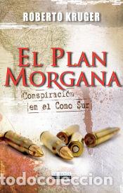 Libros: El Plan Morgana - Kruger, Roberto - Foto 1
