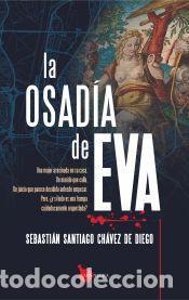 books: La osad&iacute;a de Eva - Santiago Ch&aacute;vez De Diego, Sebastian
