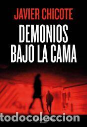 Libri: Demonios bajo la cama - Chicote, Javier