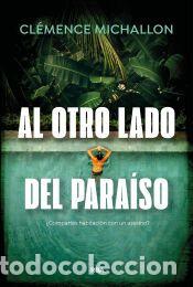 Libros: Al otro lado del para&iacute;so - Michallon, Cl&eacute;mence