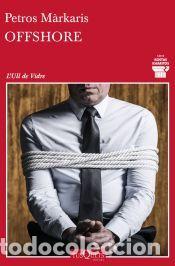 Libros: Detectiu Kostas Kharitos 2. Offshore - M&aacute;rkaris, Petros