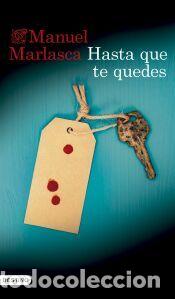Libros: Hasta que te quedes - Marlasca, Manuel