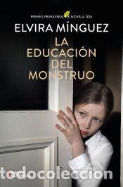 Libros: La educaci&oacute;n del monstruo - M&iacute;nguez, Elvira