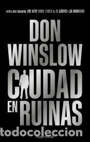 Libros: Ciudad en ruinas - Winslow, Don