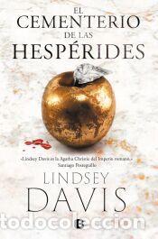 Libros: El cementerio de las hesp&eacute;rides (Un caso de Flavia Albia, investigadora romana 4) - Davis, Lindsey