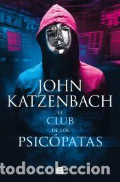 Libros: El club de los psic&oacute;patas - Katzenbach, John