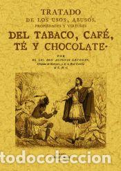 Libros: Tratado de los usos, abusos, propiedades y virtudes del tabaco, caf&eacute;, t&eacute; y chocolate - Laved&aacute;n,