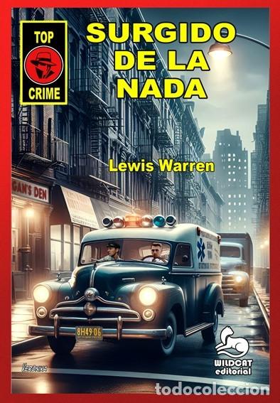 Libri: Surgido de la Nada.Los Casos de Ray Mulcare 02.Lewis Warren.Wildcat Editorial