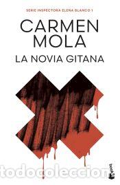 Libros: La novia gitana (Inspectora Elena Blanco, 1) - Mola, Carmen