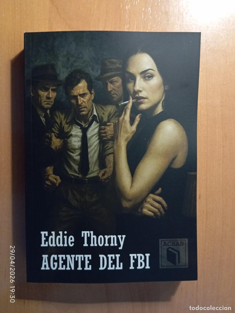 Libros: AGENTE DEL FBI - EDDIE THORNY - ACHAB 2026 - NUEVO