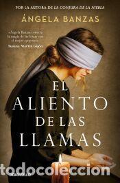 Libros: El aliento de las llamas - Banzas, &Aacute;ngela