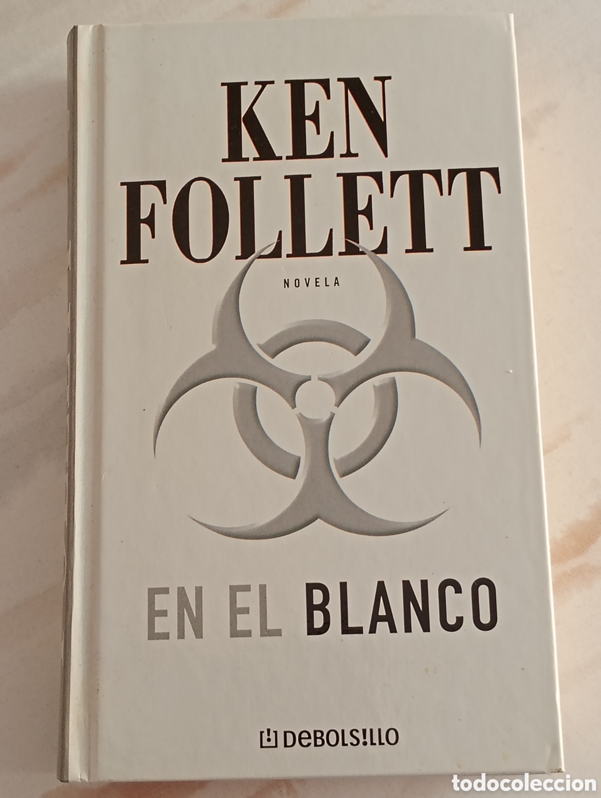 Libros: EN EL BLANCO, NOVELA DE KEN FOLLETT