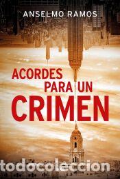 Libros: Acordes para un crimen - Ramos Ruiz, Anselmo