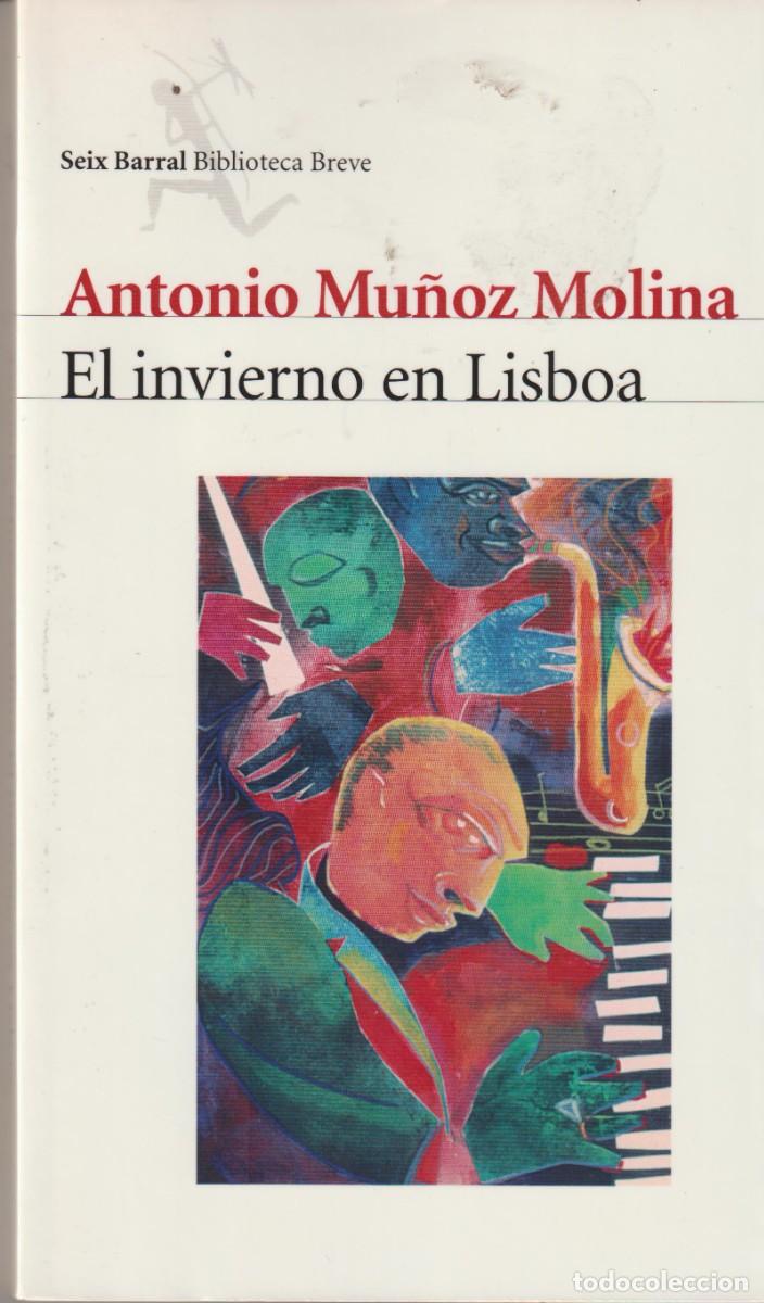 Libros: EL INVIERNO EN LISBOA - ANTONIO MU&Ntilde;OZ MOLINA