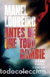 Libros: Antes de que todo cambie - Loureiro, Manel