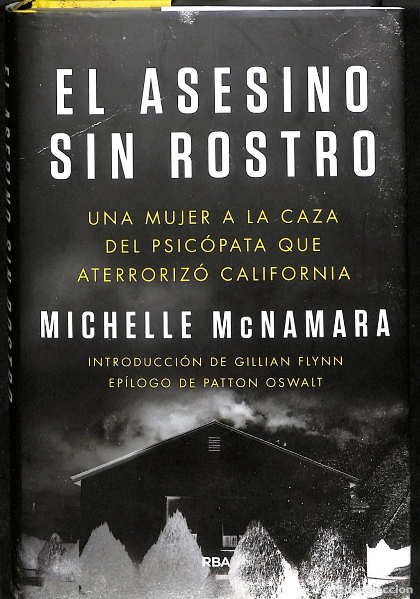 Libros: EL ASESINO SIN ROSTRO de MICHELLE MCNAMARA