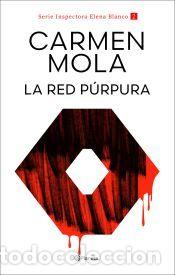 Libros: La Red P&uacute;rpura (Inspectora Elena Blanco 2) - Mola, Carmen
