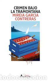 Libros: Crimen bajo la tramontana - Garc&iacute;a Contreras, Mireia