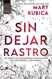 Libros: Sin dejar rastro - Kubica, Mary