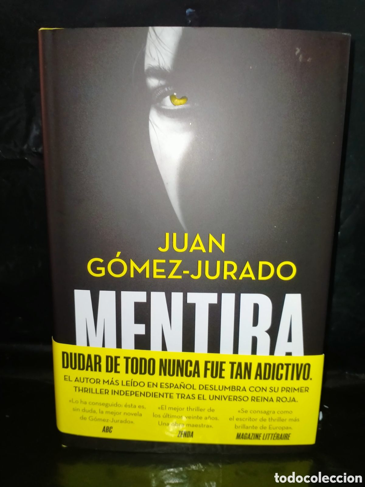 Libros: JUAN G&Oacute;MEZ-JURADO. MENTIRA .B