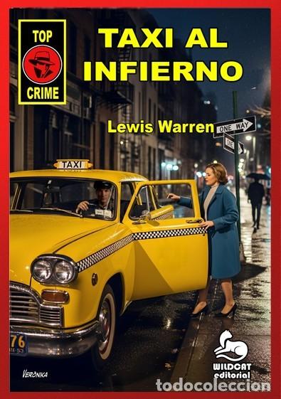 books: Taxi al Infierno.Los Casos de Ray Mulcare 03.Lewis Warren.Wildcat Editorial