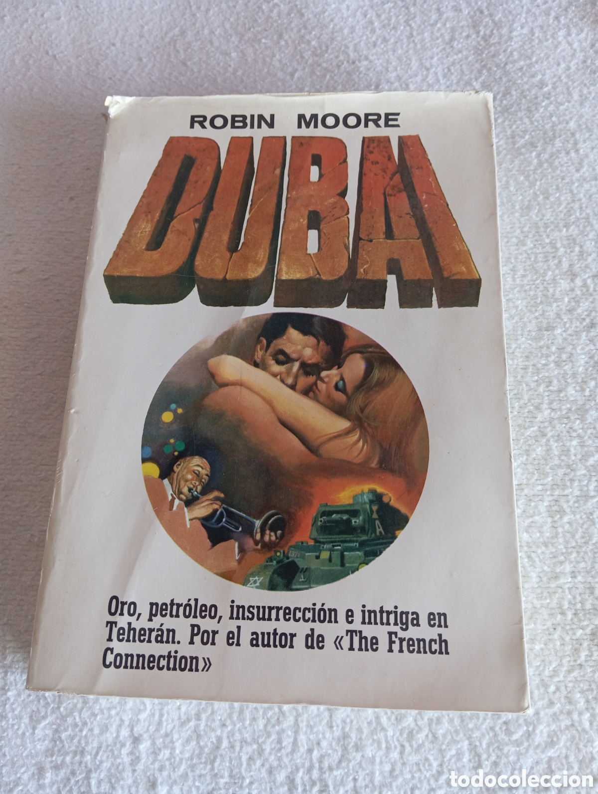 Libros: Libro Dubai de Robin Moore &ndash; Novela de intriga y acci&oacute;n en Teher&aacute;n | Edici&oacute;n Plaza & Janes