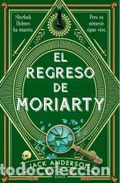 B&uuml;cher: El regreso de Moriarty - Anderson, Jack