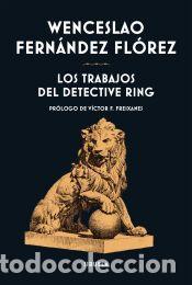 Libros: Los trabajos del detective Ring - Fern&aacute;ndez Fl&oacute;rez, Wenceslao
