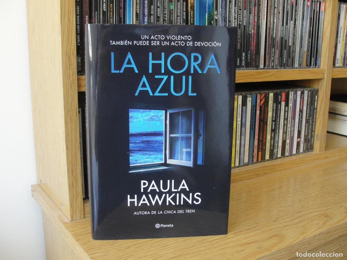 Libros: PAULA HAWKINS la hora azul PLANETA tapa dura NUEVO suspense misterio