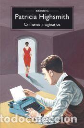 Libros: Cr&iacute;menes imaginarios - Highsmith, Patricia