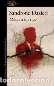 Libros: Matar a un rico - Dazieri, Sandrone
