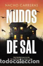Libros: Nudos de sal - Carreras Ojea, Nacho