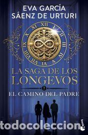 Libros: La saga de los longevos 3. El Camino del Padre - Garc&iacute;a S&aacute;enz de Urturi, Eva